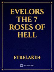 evelors the 7 roses of hell Book
