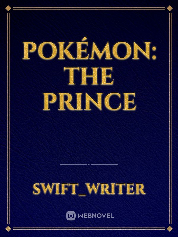 Pokémon: The Prince