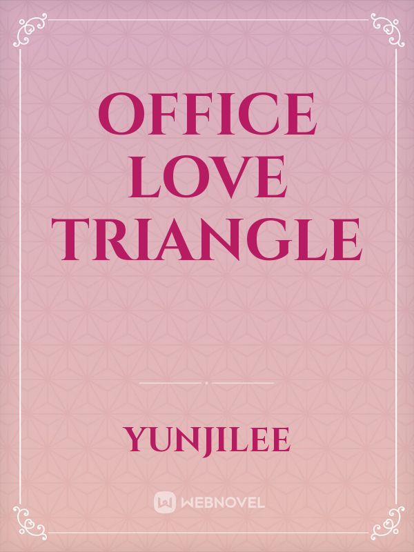 Office Love Triangle