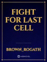 Fight for last cell Book