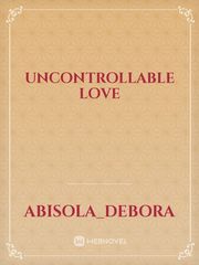 Uncontrollable love Book