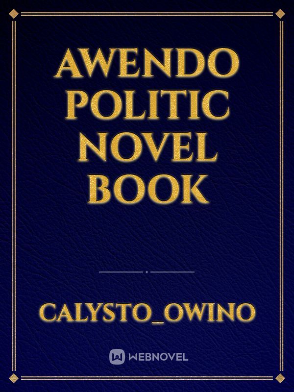 Awendo politic novel book