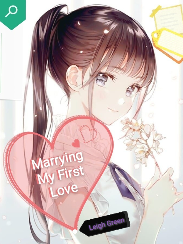 Marrying My First Love Book