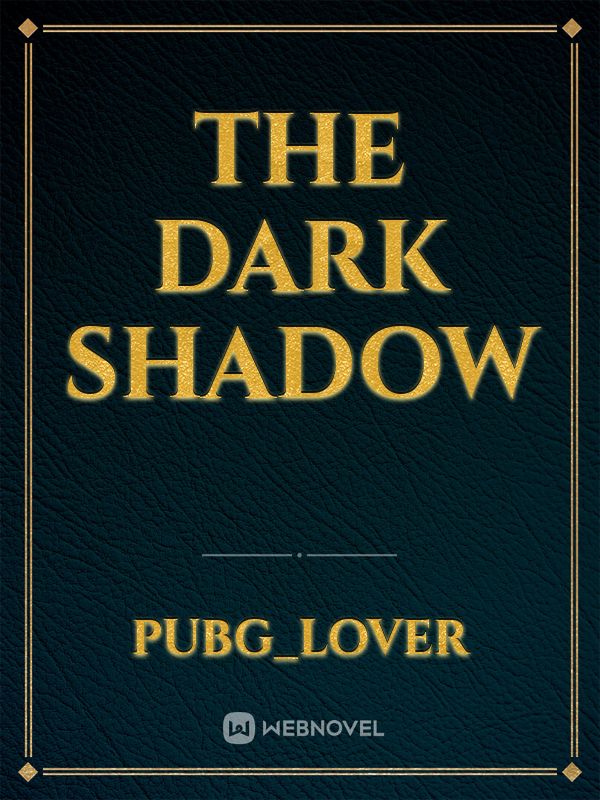 THE dark shadow Book