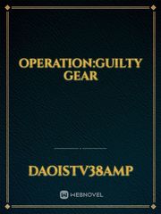 operation:guilty gear Book