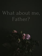 What about me, Father? Book