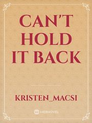 Can't Hold It Back Book