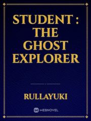 Student : The Ghost Explorer Book
