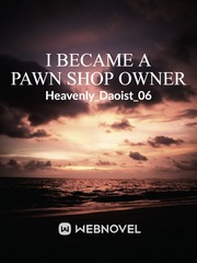 I Became a Pawn Shop Owner Book