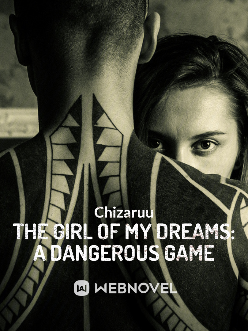 The Girl of My Dreams: A Dangerous Game