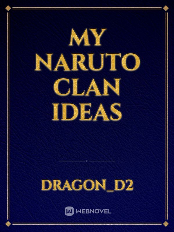 my Naruto clan ideas Book