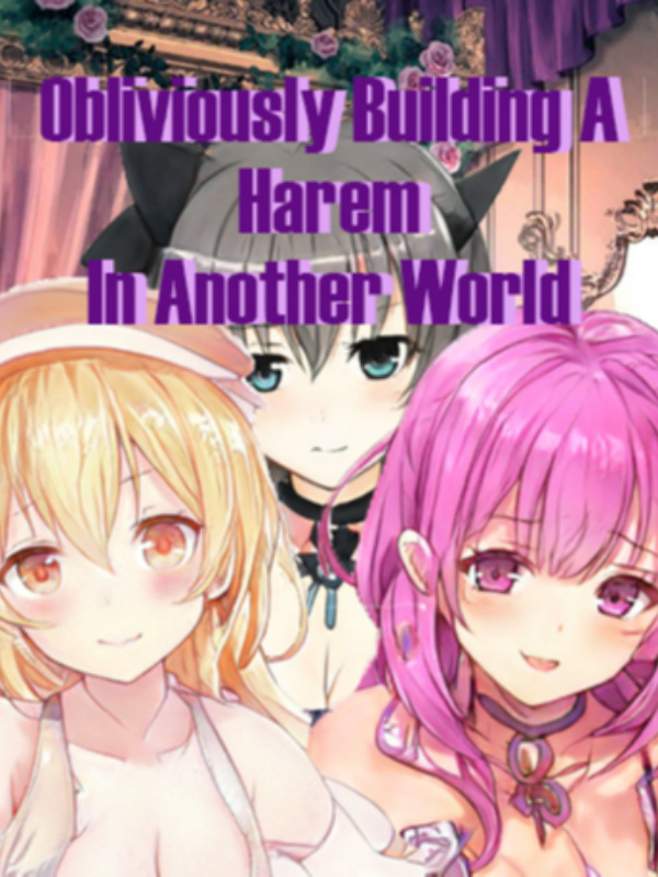 OreNobe! Have I seriously been Isekai'd into a harem light novel with a  ridiculously long title…?