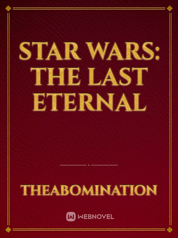 Star Wars: The Last Eternal