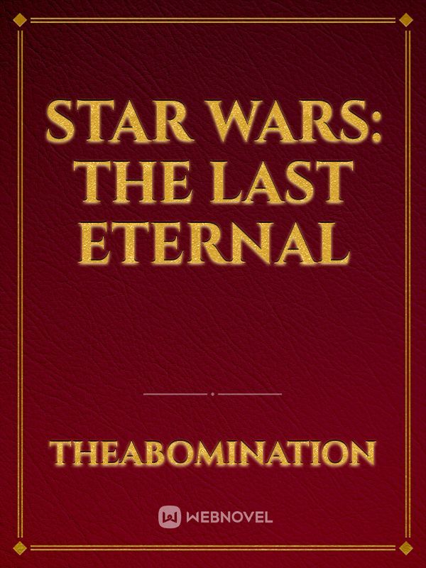 Star Wars: The Last Eternal Book