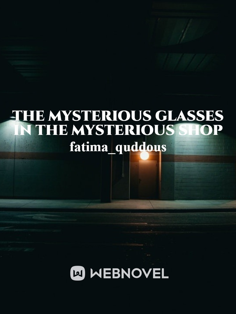 The Mysterious glasses In The Mysterious Shop Book