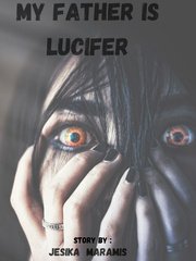 MY FATHER IS LUCIFER Book