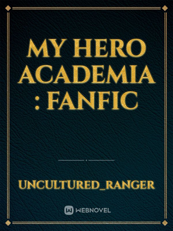 My Hero Academia : Fanfic Book