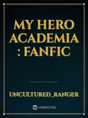 My Hero Academia : Fanfic Book