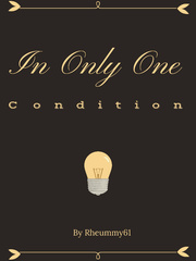 In Only One Condition Book