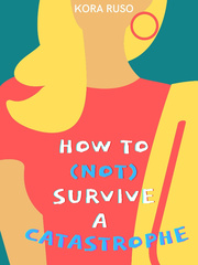 How to (not) survive a catastrophe Book