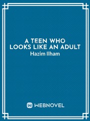 A Teen who people looks an adult Book