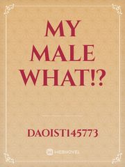 My Male What!? Book