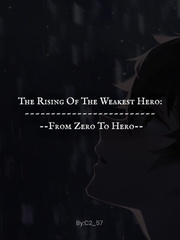 The Rising Of The Weakest Hero : From Zero To Hero Book