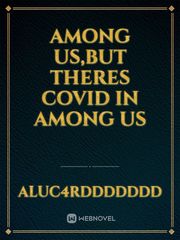 Among us,but theres covid in among us Book