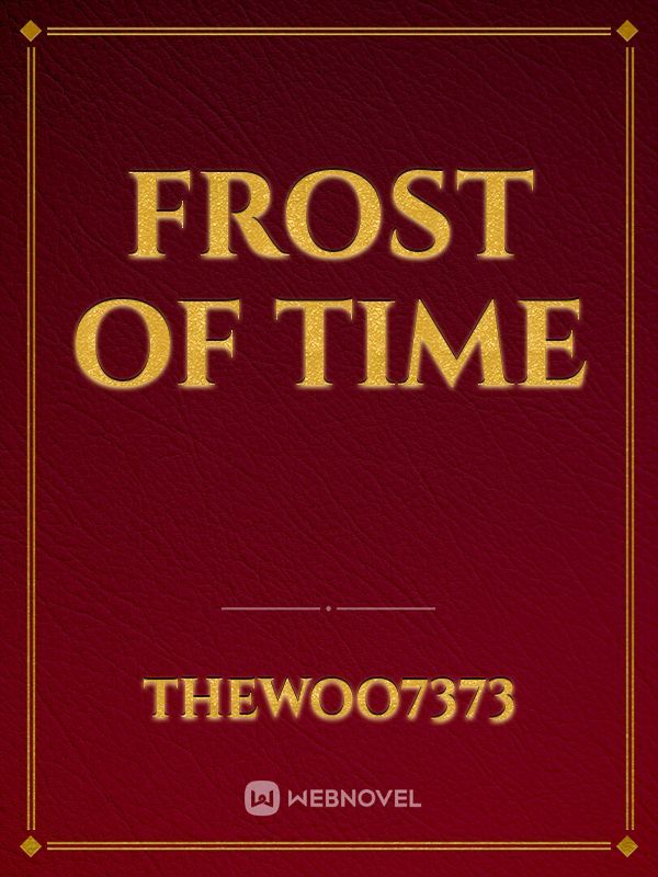 Frost of Time