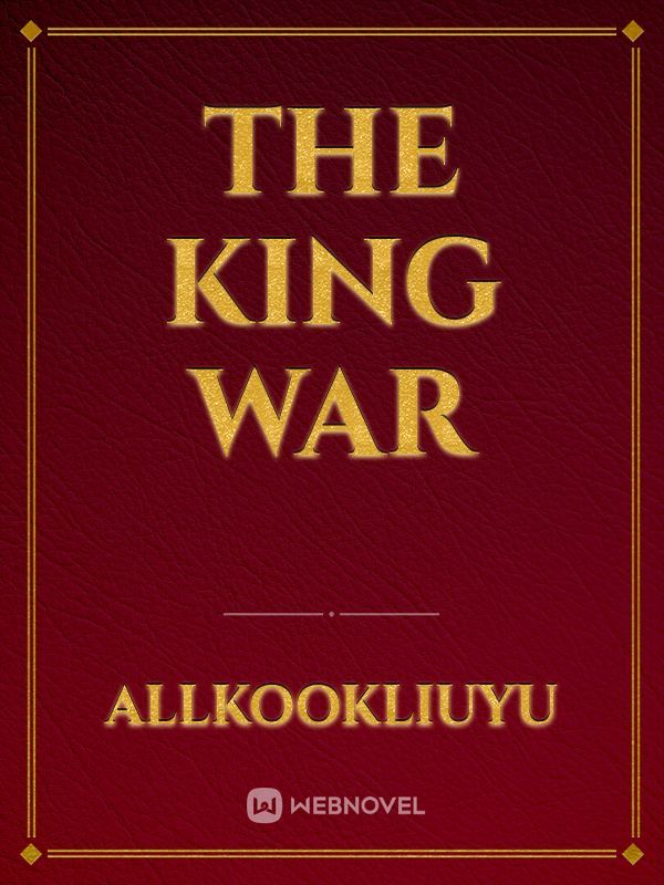 The King War Book