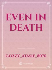 Even in death Book