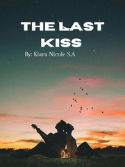THE LAST KISS. Book