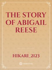 The story of Abigail
 Reese Book