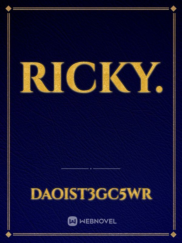 RICKY.