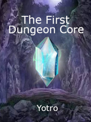 The First Dungeon Core Book