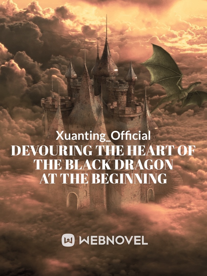 Devouring the Heart of the Black Dragon at the Beginning