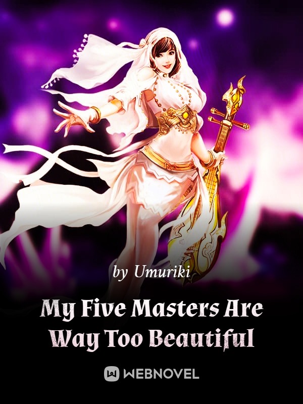 My Five Masters Are Way Too Beautiful Book