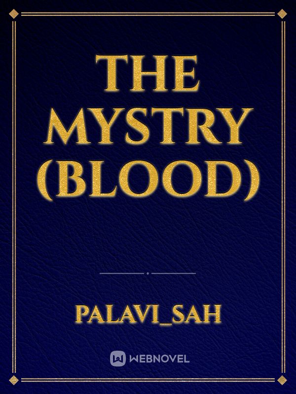 THE MYSTRY (BLOOD) Book