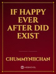 If happy ever after did exist Book