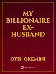 My Billionaire ex- Husband Book