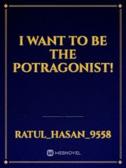 I want to be the Potragonist! Book