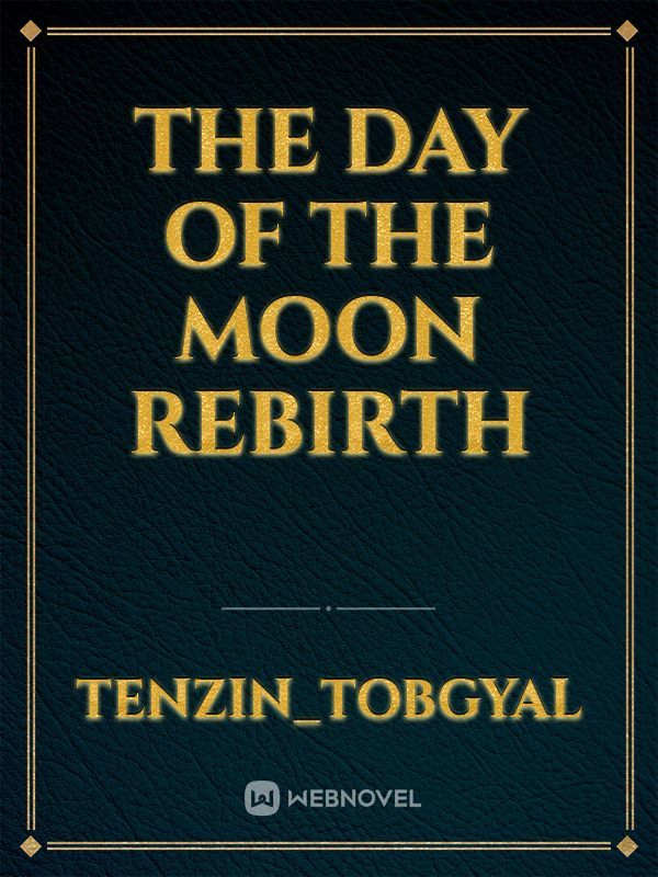 The day of the moon rebirth