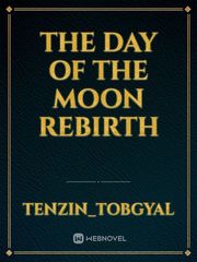 The day of the moon rebirth Book
