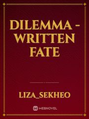 DILEMMA - Written fate Book