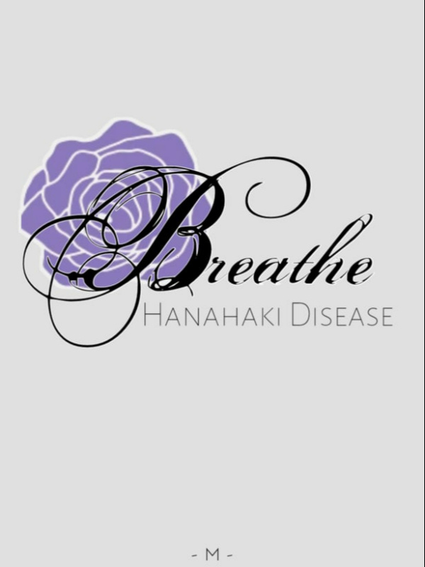 -Breathe; Hanahaki Disease- Book