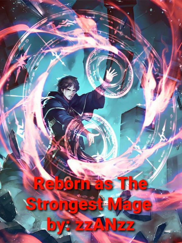 Reborn as The Strongest Mage Book
