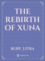 The rebirth
of xuna Book