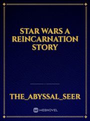 Star Wars a reincarnation story Book