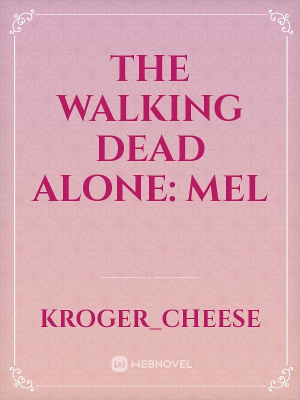 The Walking Dead Alone: Mel
