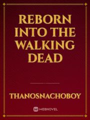 Reborn into The Walking Dead Book